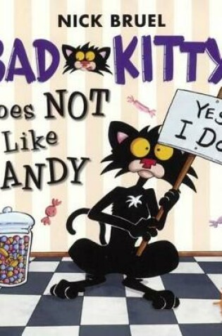 Cover of Bad Kitty Does Not Like Candy