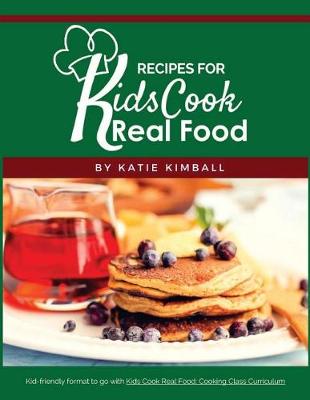 Book cover for Recipes for Kids Cook Real Food
