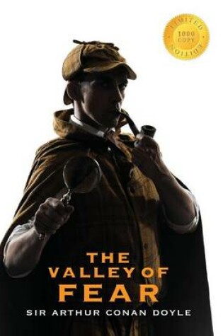 Cover of The Valley of Fear (Sherlock Holmes) (1000 Copy Limited Edition)