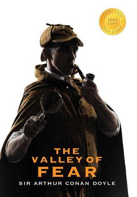 Book cover for The Valley of Fear (Sherlock Holmes) (1000 Copy Limited Edition)