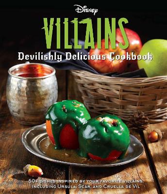 Book cover for Disney Villains: Devilishly Delicious Cookbook