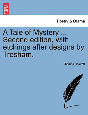 Book cover for A Tale of Mystery ... Second Edition, with Etchings After Designs by Tresham.