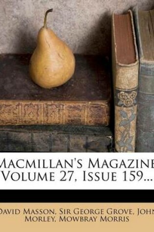 Cover of MacMillan's Magazine, Volume 27, Issue 159...