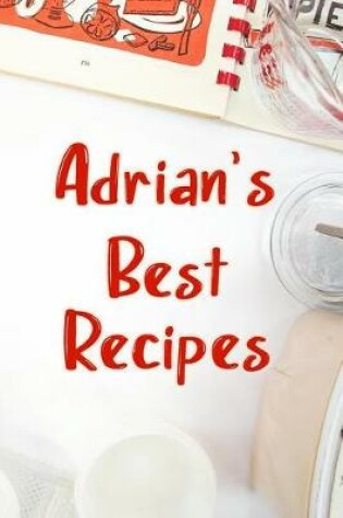 Cover of Adrian's Best Recipes