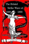 Book cover for The Bristol Strike Wave of 1889-1890