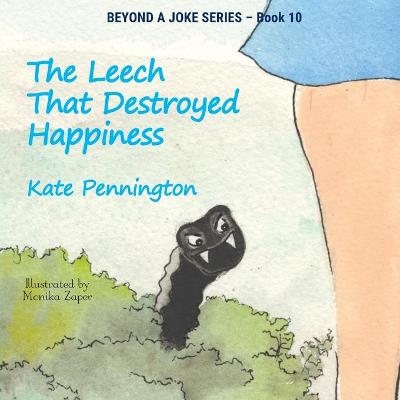 Book cover for The Leech That Destroyed Happiness