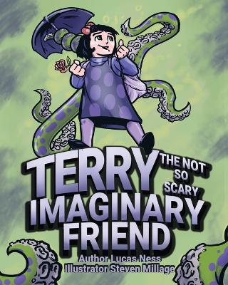 Book cover for Terry The not so Scary Imaginary Friend