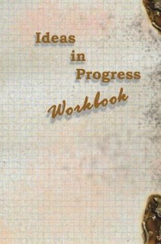 Cover of Ideas in Progress Workbook