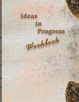 Book cover for Ideas in Progress Workbook