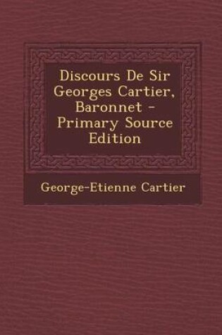 Cover of Discours de Sir Georges Cartier, Baronnet