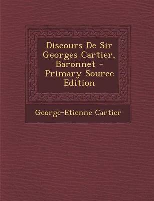 Book cover for Discours de Sir Georges Cartier, Baronnet