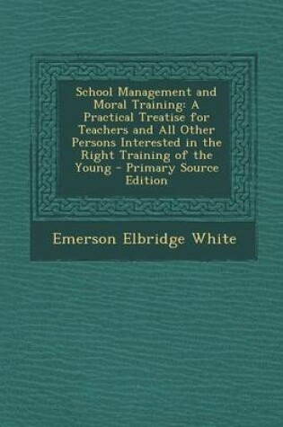 Cover of School Management and Moral Training