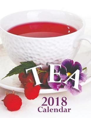 Book cover for Tea 2018 Calendar