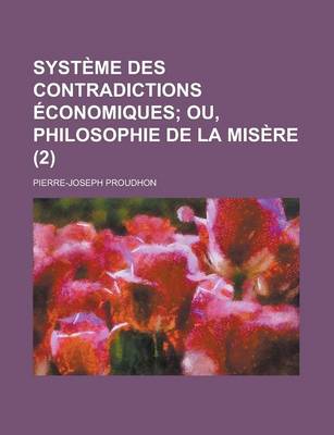 Book cover for Systeme Des Contradictions Economiques (2)