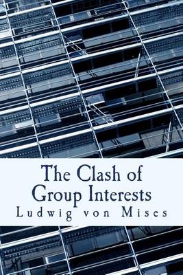 Book cover for The Clash of Group Interests (Large Print Edition)