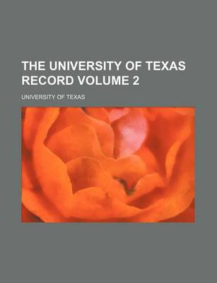 Book cover for The University of Texas Record Volume 2