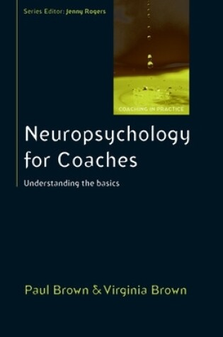 Cover of Neuropsychology for Coaches: Understanding the Basics