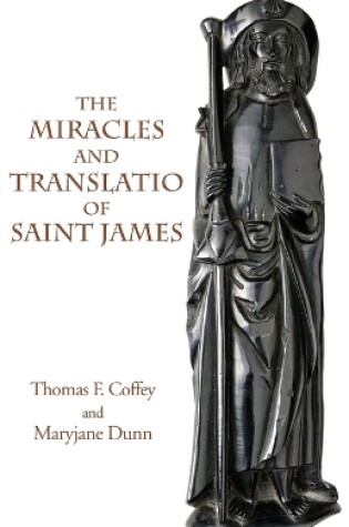 Cover of The Miracles and Translatio of Saint James