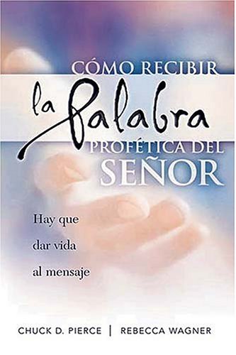 Book cover for Como Se Recibe La Palabra Profetica del Senor