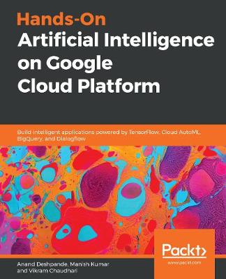 Book cover for Hands-On Artificial Intelligence on Google Cloud Platform