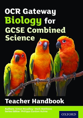 Book cover for OCR Gateway GCSE Biology for Combined Science Teacher Handbook