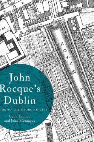 Cover of John Rocque's Dublin: a guide to the Georgian city