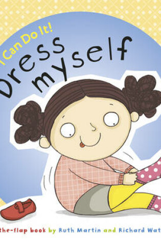 Cover of I Can Do it...Dress Myself