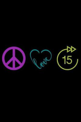 Book cover for Peace Love 15