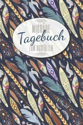 Cover of Migräne Tagebuch zum Ausfüllen