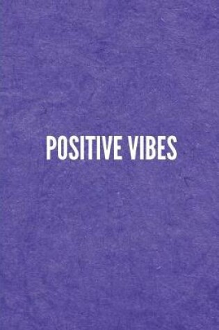 Cover of Positive Vibes