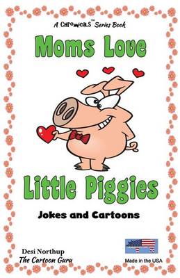 Book cover for Moms Love Little Piggies