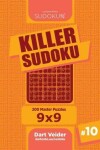 Book cover for Killer Sudoku - 200 Master Puzzles 9x9 (Volume 10)