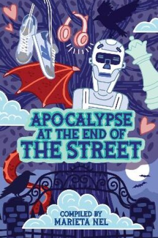 Cover of Apocalypse at the end of the street