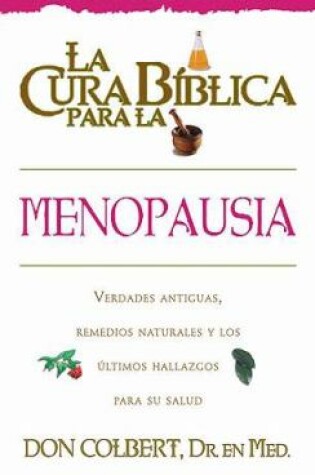 Cover of La Cura Biblica Para La Menopausia