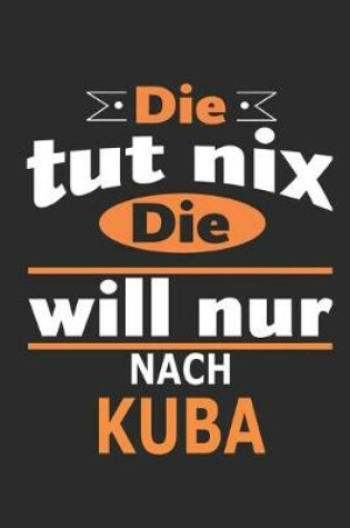 Cover of Die tut nix Die will nur nach Kuba