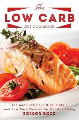 Cover of The Low Carb Diet Cookbook