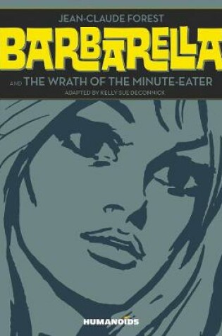 Cover of Barbarella & The Wrath Of The Minute-eater