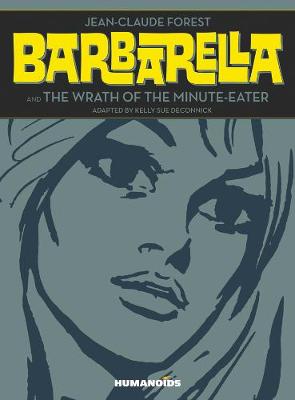 Book cover for Barbarella & The Wrath Of The Minute-eater