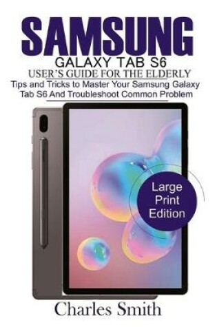 Cover of Samsung Galaxy Tab S6 User's Guide for the Elderly