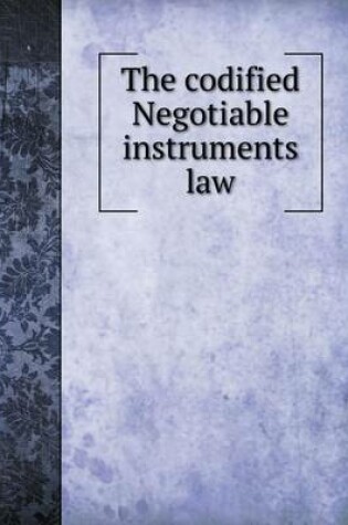 Cover of The Codified Negotiable Instruments Law