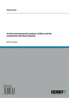 Book cover for A Brief Environmental Analysis of Elan and the Competition Ski Boat Industry