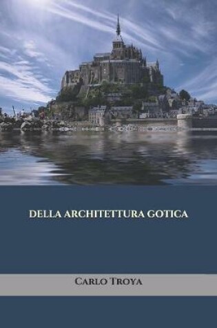 Cover of Della Architettura Gotica