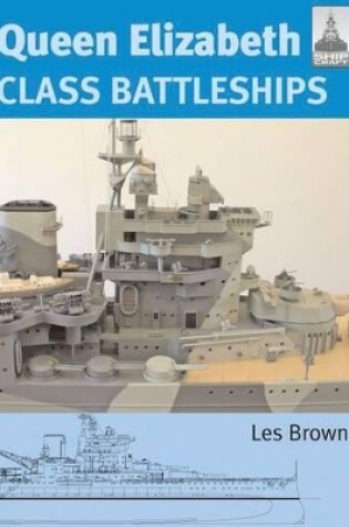 Cover of Queen Elizabeth Class Battleship: Shipcraft 15