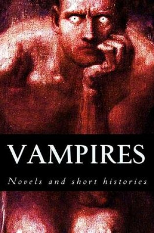 Cover of Vampires, novels and short histories