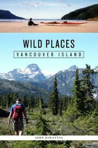 Cover of Wild Places Vancouver Island