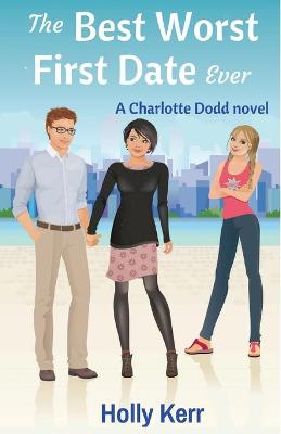 Book cover for The Best Worst First Date Ever