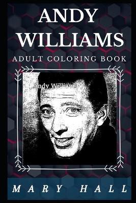 Book cover for Andy Williams Adult Coloring Book