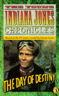 Book cover for The Young Indiana Jones and the Day of Destiny
