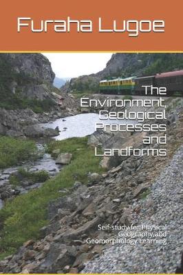 Book cover for The Environment, Geological Processes and Landforms