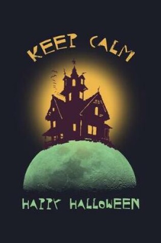 Cover of Keep Calm Happy Halloween